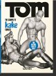 Tom of Finland. The Complete Kake... - Bild 1