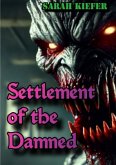 Settlement of the Damned
