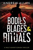 Bodies, Blades and Rituals Bodies, Blades and Rituals