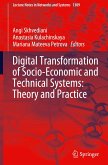 Digital Transformation of Socio-Economic and Technical Systems: Theory and Practice