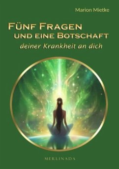 Cover Fünf Fragen und eine Botschaft deiner Krankheit an dich