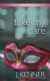 Take My Dare Take My Dare