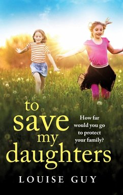 To Save My Daughters - Guy, Louise
