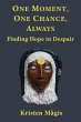One Moment, One Chance, Always - Bild 1