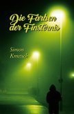 Die Farben der Finsternis Die Farben der Finsternis