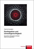 Partizipation und Umweltgerechtigkeit Partizipation und Umweltgerechtigkeit