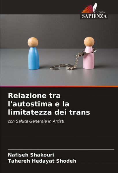 Relazione tra l'autostima e la limitatezza dei trans Relazione tra l'autostima e la limitatezza dei trans