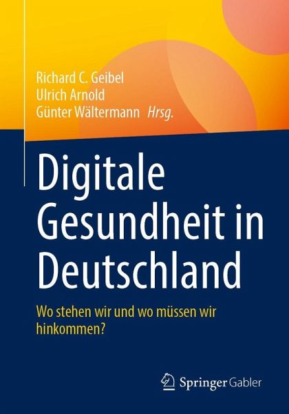Digitale Gesundheit in Deutschland Digitale Gesundheit in Deutschland