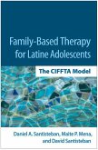 Family-Based Therapy for Latine Adolescents Family-Based Therapy for Latine Adolescents