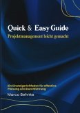 Quick & Easy Guide Projektmanagement leicht gemacht