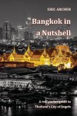 Bangkok in a Nutshell Bangkok in a Nutshell