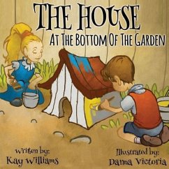 The House At The Bottom Of The Garden - Williams, Kay