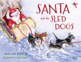 Santa and the Sled Dogs Santa and the Sled Dogs