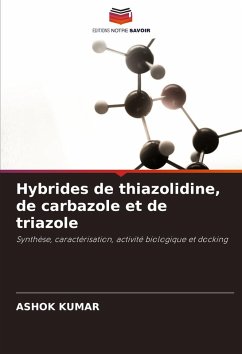 Hybrides de thiazolidine, de carbazole et de triazole - Kumar, Ashok Hybrides de thiazolidine, de carbazole et de triazole - Kumar, Ashok