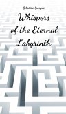 Whispers of the Eternal Labyrinth