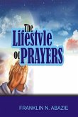 The Lifestyle of Prayers The Lifestyle of Prayers