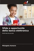 Sfide e opportunità della banca elettronica