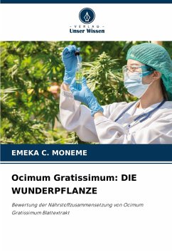 Ocimum Gratissimum: DIE WUNDERPFLANZE - MONEME, EMEKA C.