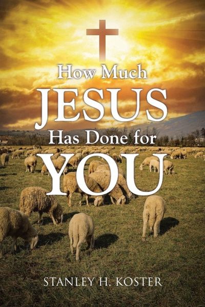 How Much Jesus Has Done For You How Much Jesus Has Done For You