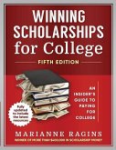 Winning Scholarships for College, Fifth Edition Winning Scholarships for College, Fifth Edition