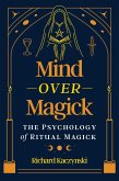 Mind Over Magick Mind Over Magick