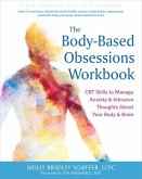 The Body-Based Obsessions Workbook