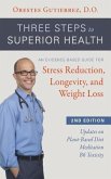 Three Steps to Superior Health Three Steps to Superior Health