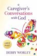 A Caregiver's Conversations with God - Bild 1