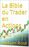 La Bible du Trader en Actions : Maîtriser les Marchés (eBook, ePUB)