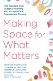 Making Space for What Matters