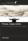 Pienso, luego existo Pienso, luego existo