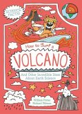 How to Surf a Volcano and Other Incredible Ideas about Earth Science How to Surf a Volcano and Other Incredible Ideas about Earth Science