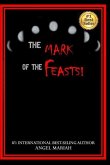 The Mark of the Feasts! The Mark of the Feasts!