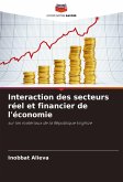 Interaction des secteurs réel et financier de l'économie Interaction des secteurs réel et financier de l'économie