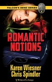 Falcon's Bend Series, Book 4: Romantic Notions (eBook, ePUB) Falcon's Bend Series, Book 4: Romantic Notions (eBook, ePUB)