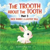 The Trooth About The Tooth Part 3 The Trooth About The Tooth Part 3
