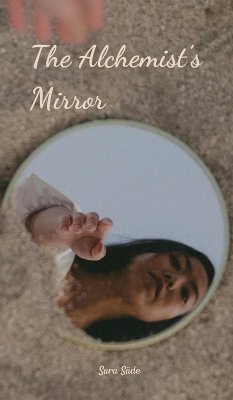 The Alchemist's Mirror - Säde, Sara
