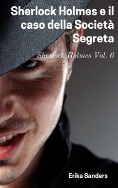 Cover Sherlock Holmes e il caso della Società Segreta (eBook, ePUB)