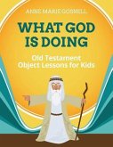 What God Is Doing What God Is Doing
