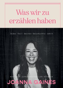 Was wir zu erzählen haben (eBook, ePUB) - Gaines, Joanna