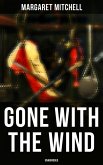 Gone with the Wind (Unabridged) (eBook, ePUB) Gone with the Wind (Unabridged) (eBook, ePUB)