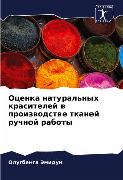 Cover Ocenka natural'nyh krasitelej w proizwodstwe tkanej ruchnoj raboty
