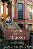 Living with Markus Living with Markus