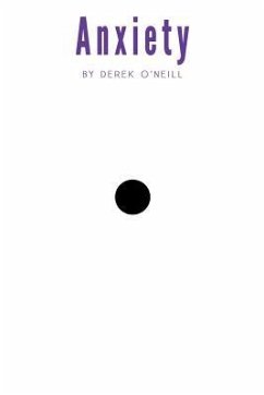 Anxiety - O'Neill, Derek