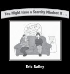 You Might Have a Scarcity Mindset If...