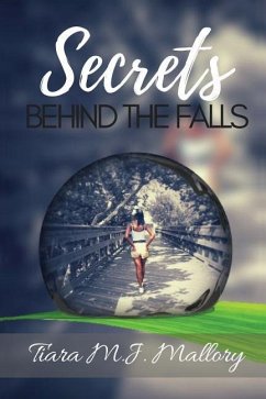 Secrets Behind the Falls - Tiara M J, Mallory