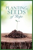 Planting Seeds of Hope Planting Seeds of Hope