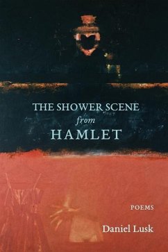 The Shower Scene from Hamlet - Lusk, Daniel