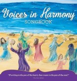Voices in Harmony Songbook Voices in Harmony Songbook