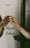 Mystic Echoes Mystic Echoes